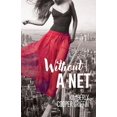thumbnail image 1 of Without a Net, (Paperback), 1 of 1