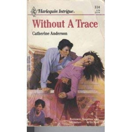 Pre-Owned Without A Trace (Intrigue) (Paperback) 0373221142 9780373221141