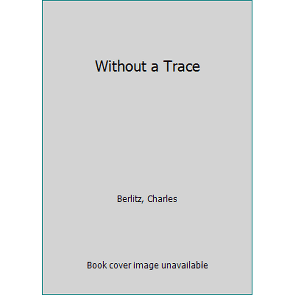 Pre-Owned Without a Trace (Unknown) 0345325176 9780345325174