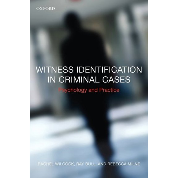 Witness Identification in Criminal Cases: Psychology and Practice, (Paperback)