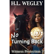 Witness Protection No Turning Back, Book 3, Paperback