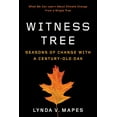 thumbnail image 1 of Pre-Owned Witness Tree: Seasons of Change with a Century-Old Oak (Paperback), 1 of 1