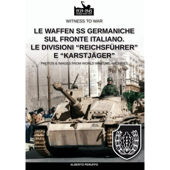 Witness to War Le Waffen SS germaniche sul fronte italiano, Book 009IT, (Paperback)