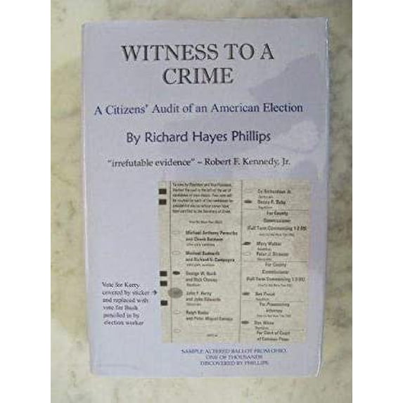Pre-Owned Witness to a Crime: A Citizens' Audit of an American Election (Hardcover) 0979872235 9780979872235