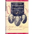 thumbnail image 1 of Pre-Owned Witnesses at the Creation: Hamilton, Madison, Jay, and the Constitution (Hardcover) 003062956X 9780030629563, 1 of 1