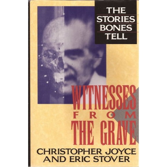 Pre-Owned Witnesses from the Grave: The Stories Bones Tell (Hardcover) 0316473995 9780316473996