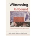 thumbnail image 1 of Witnessing Unbound: Holocaust Representation and the Origins of Memory, (Paperback), 1 of 1