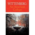 thumbnail image 1 of Wittenberg: An American College, (Paperback), 1 of 1