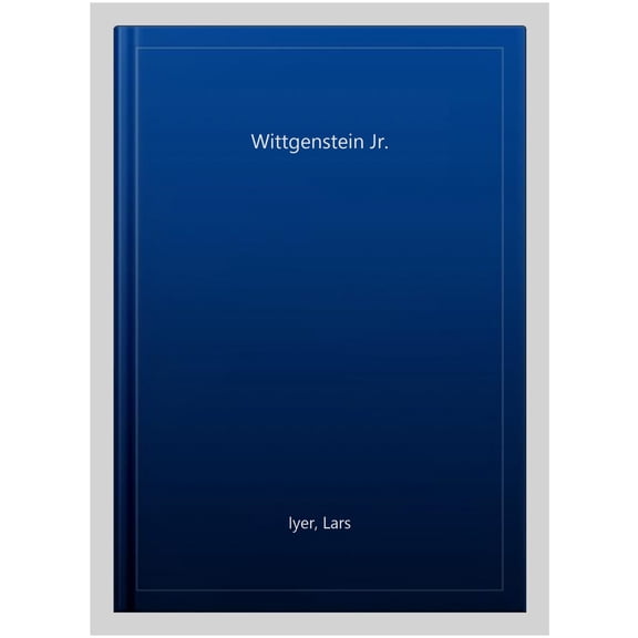 Wittgenstein Jr. (Paperback) by Lars Iyer