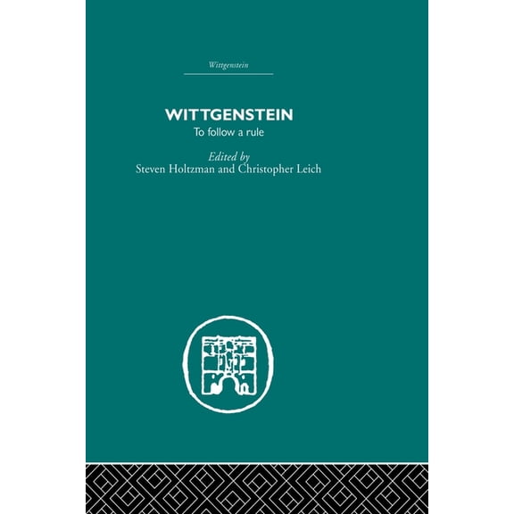 Wittgenstein: To Follow a Rule, (Paperback)