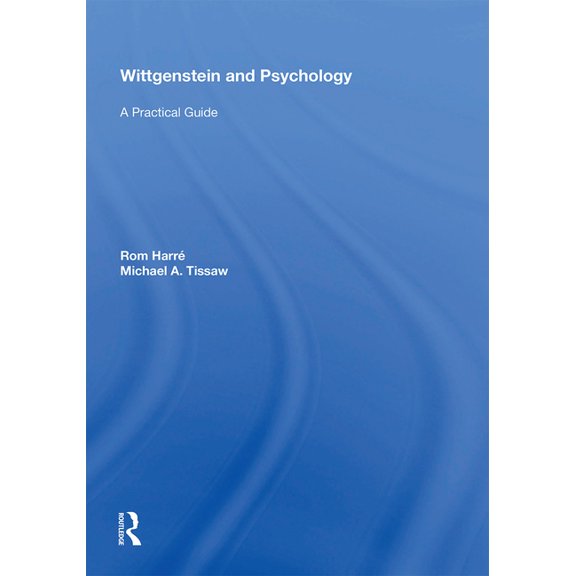 Wittgenstein and Psychology: A Practical Guide, (Paperback)