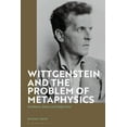 thumbnail image 1 of Wittgenstein and the Problem of Metaphysics: Aesthetics, Ethics and Subjectivity, (Paperback), 1 of 1