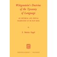 thumbnail image 1 of Pre-Owned Wittgenstein's Doctrine of the Tyranny of Language: An Historical and Critical Examination of His Blue Book: Photomechanical Reprint (Paperback) 9024711851 9789024711857, 1 of 1