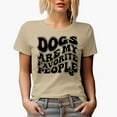 thumbnail image 1 of Witty Dogs Are My Favorite People, Dog Lover Quote, Groovy Retro Wavy Text Merch Gift, Tan T-Shirt, Large, 1 of 5