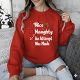 thumbnail image 1 of Witty Glistening Naughty Nice List Holiday Humor Quote Sweatshirt for Men & Women, up to Size 5XL, 1 of 2