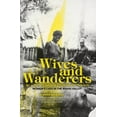 thumbnail image 1 of Wives and Wanderers in a New Guinea Highlands Society: Women's lives in the Wahgi Valley, (Paperback), 1 of 1
