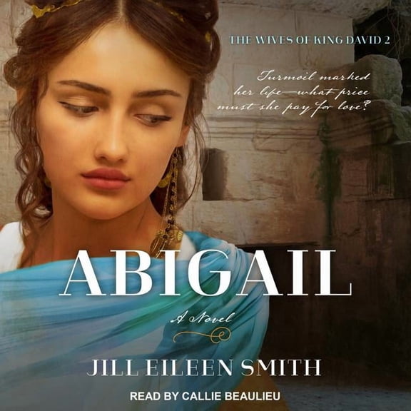 Wives of King David: Abigail (Audiobook)