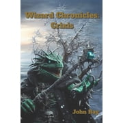 Wizard Chronicles Wizard Cronicles Crixis Paperback