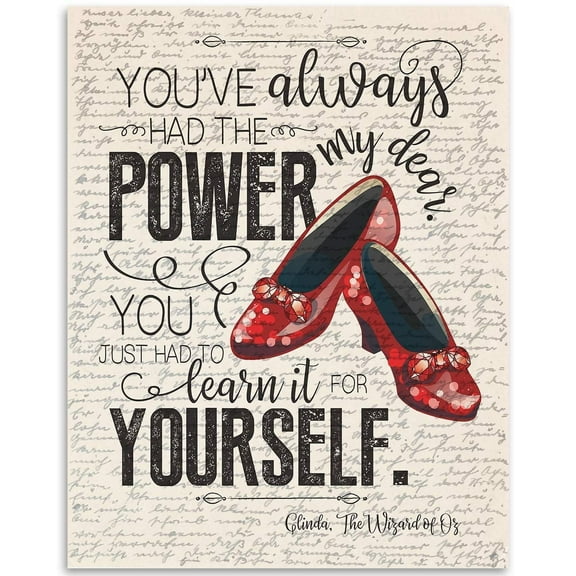 Wizard of Oz Art - You've Always Had The Power - Glinda the Good Witch to Dorothy Decor - 11x14 Unframed Art Wizard of Oz Poster Print - Wicked Wizard of Oz Gifts Room Decor, Wizard of Oz Decorations
