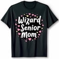 thumbnail image 1 of Wizard Senior Mom Black T-Shirt with Heart Circle Design Cute Tee, 1 of 5