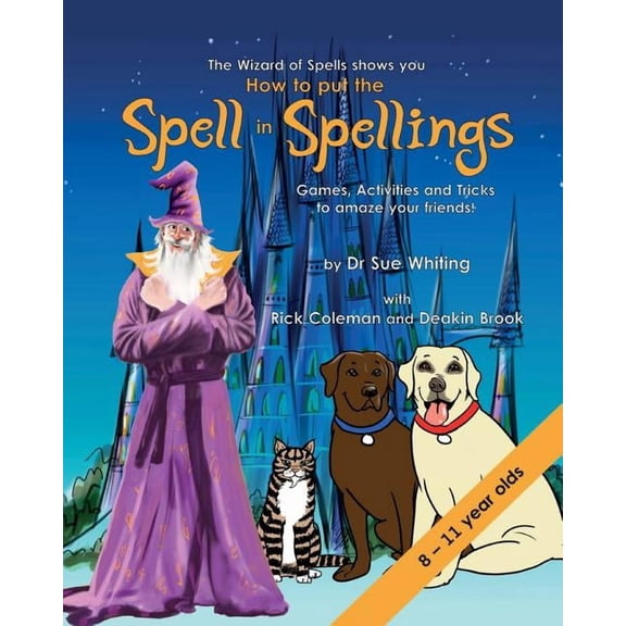 Wizard of Spells How to Put the Spell in Spellings (Wizard of Spells), Book 2, (Paperback)