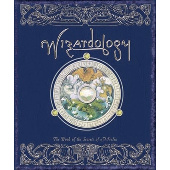Pre-Owned Wizardology: The Book of the Secrets of Merlin (Hardcover) 0763628956 9780763628956