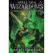 Fall of Wizardoms Wizardoms Curse of the Elf Queen, Book 3, Paperback