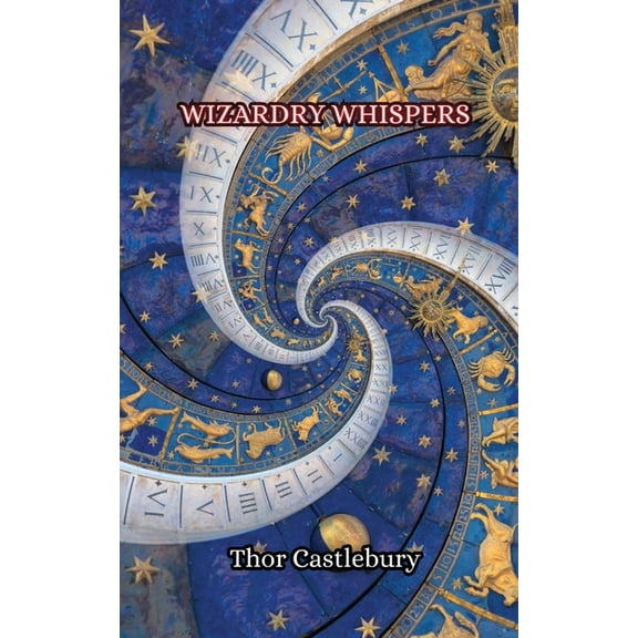 Wizardry Whispers, (Paperback)