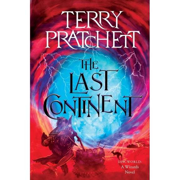 Wizards The Last Continent: A Discworld Novel, Book 6, (Paperback)