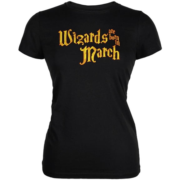 Wizards are born in March Juniors Soft T Shirt Black LG