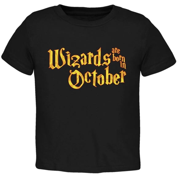 Wizards are born in October Toddler T Shirt Black 2T