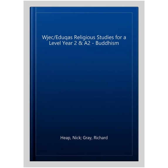 Wjec/Eduqas Religious Studies For A Level Year 2/A2: Buddhis