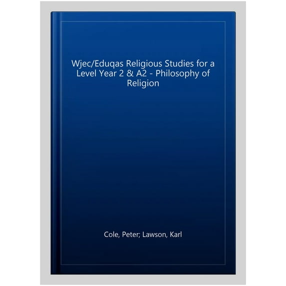 Wjec/Eduqas Religious Studies For A Level Year 2 & A2 - Phil