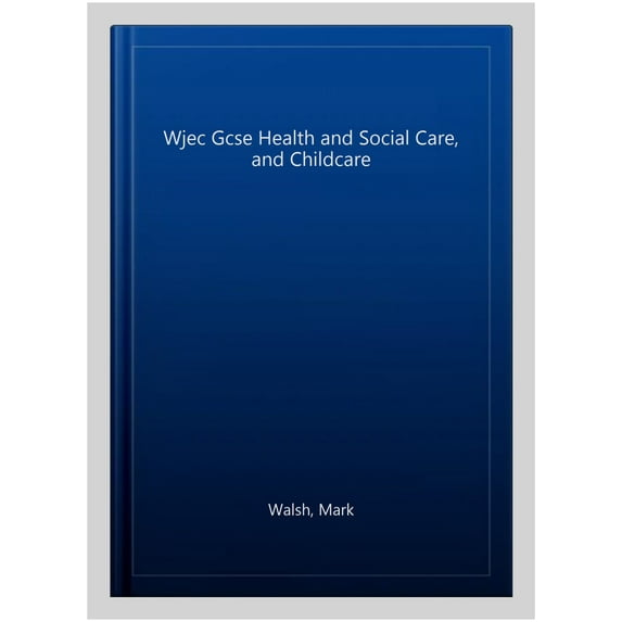 Wjec Gcse Health And Social Care, And Childcare