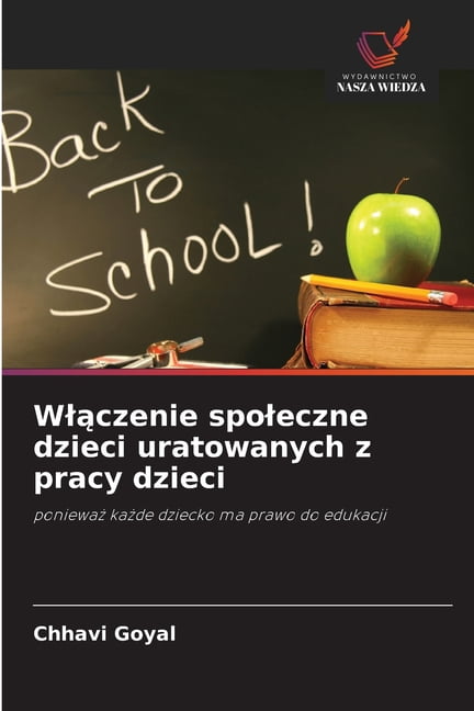 Wlączenie spoleczne dzieci uratowanych z pracy dzieci, (Paperback)