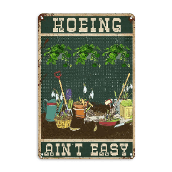 Wllo0ord Funny Garden Signs for Outside Hoeing Ain't Easy Metal Tin Sign Personalized Decor Gift for Women Outdoor Yard Shed Gardening Signs Garden Stuff for Outside 8x12 Inch