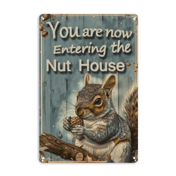 Wllo0ord Funny Squirrels Signs Welcome To The Nut House Squirrels Stuff For Indoor Outdoor Decor 12x8 Inches You Are Now Entering The Nut House