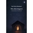 thumbnail image 1 of Wo alles begann: Die Geschichte von Jesu Ankunft, (Paperback), 1 of 1