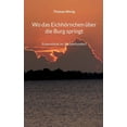 thumbnail image 1 of Wo das EichhÃ¶rnchen Ã¼ber die Burg springt: EckernfÃ¶rde im 18. Jahrhundert, (Paperback), 1 of 1