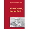 thumbnail image 1 of Wo ist das Benimm, Dachs und Maus?: Vorlese- und Malbuch, (Paperback), 1 of 1