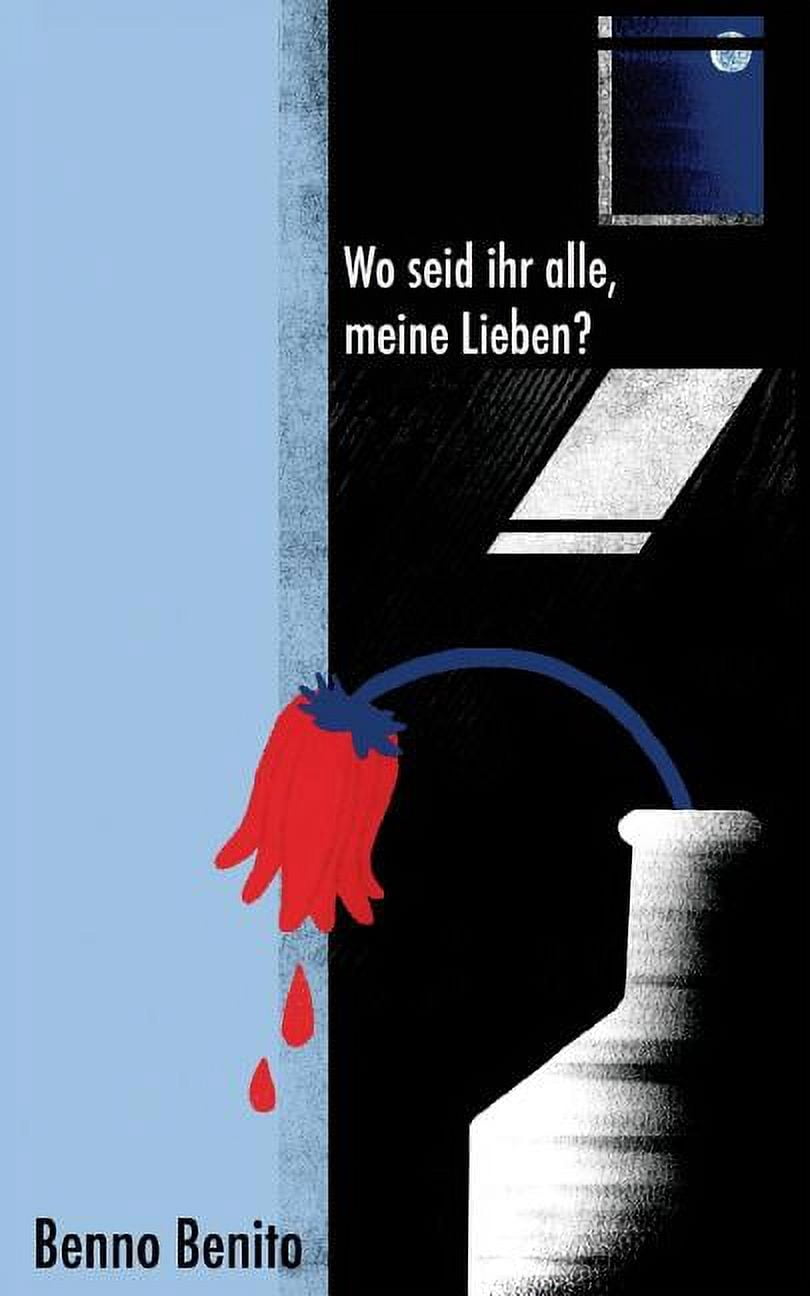 Wo seid ihr alle, meine Lieben? (Paperback)