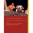 thumbnail image 1 of Wo sich Huhn und Schwein Guten Tag sagen: Nachrichten vom Hof VI - Solidarische Landwirtschaft auf Hof Pente, (Paperback), 1 of 1