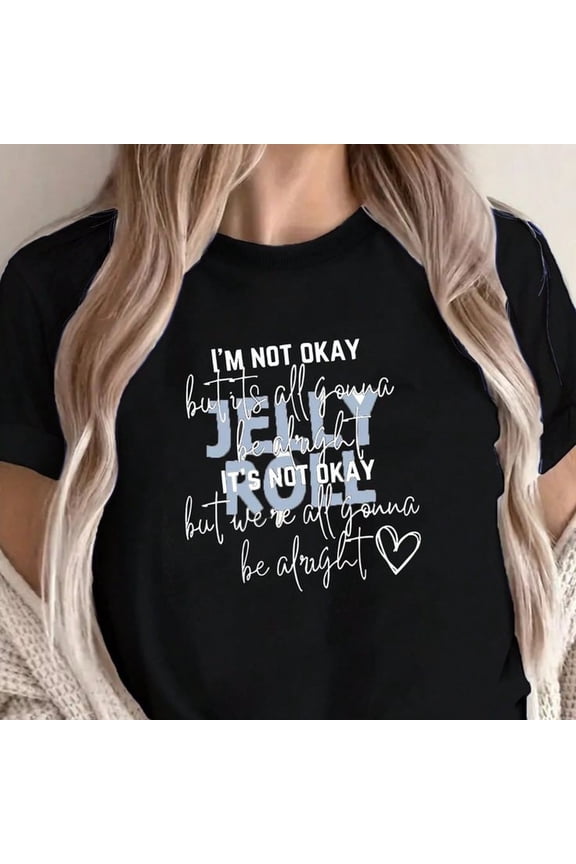 WoM1en's I'm Not Okay But I Going To Be Alright Jelly Roll Bunnie VaL1entines Day T-S1Hirt, 220gS1M Round Neck C1Asual Heavy Pure Cotton T-S1Hirt (1111 PC)