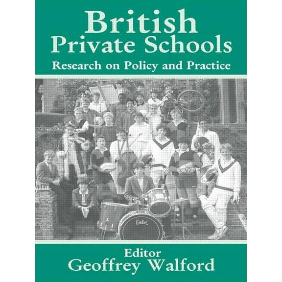 Woburn Education British Private Schools: Research on Policy and Practice, (Paperback)