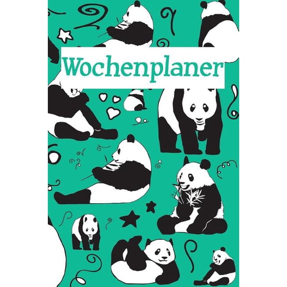 Wochenplaner: Terminplaner I ca. 15,24 x 22,86 cm I ca. A5 I Softcover I Motiv: Panda Br (Paperback)