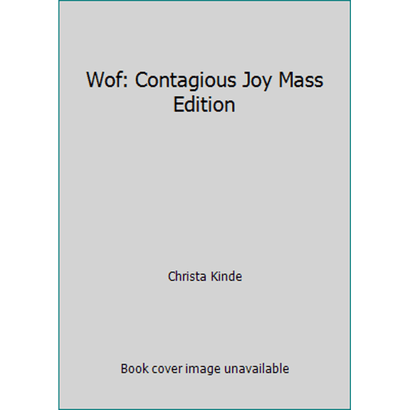 Pre-Owned Wof: Contagious Joy Mass Edition (Hardcover) 1418527890 9781418527891