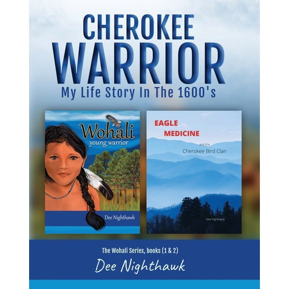 Wohali Cherokee Warrior: My Life Story in The 1600's, Book 3, (Paperback)