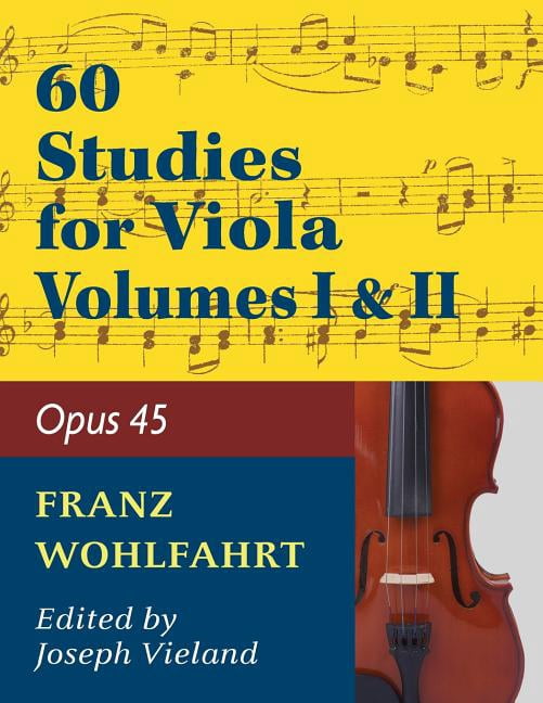 Wohlfahrt Franz 60 Studies, Op. 45: Volumes 1 & 2 - Viola solo (Paperback)