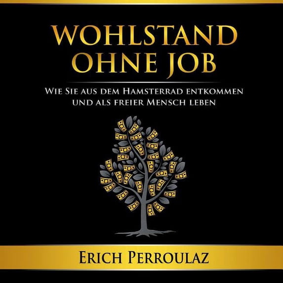 Wohlstand Ohne Job (Paperback)