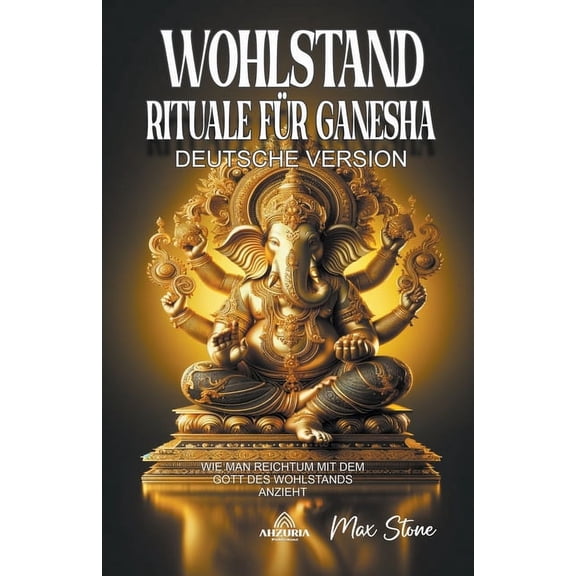 Wohlstand Rituale fr Ganesha, (Paperback)